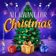 All I Want For Christmas - Die besten Weihnachts-Pop-Classics 14.12.2025 Alter Schlachthof Dresden