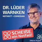 Dr. Lüder Warnken - Scheiße, ein Notfall