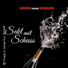KRIMI total DINNER - Sekt mit Schuss 30.11.2025 Feldschlösschen Stammhaus