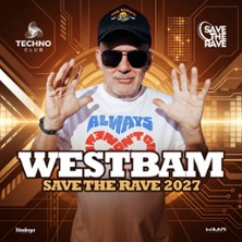 Westbam - Save The Rave 2027 17.04.2027 STROMWERK | Kulturarena Kraftwerk Mitte