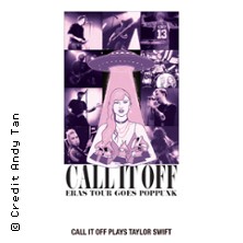 Call It Off - Eras Tour goes poppunk - Germany 2026 13.09.2026 beatpol