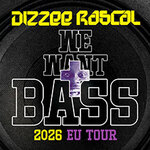 Dizzee Rascal - We Want Bass Tour