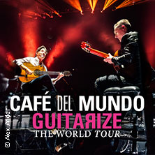 Café del Mundo - Guitarize The World Tour 2026 12.10.2026 Kulturpalast Dresden