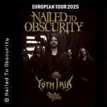 Nailed To Obscurity - Support: Yoth Iria + Oak, Ash & Thorn 19.11.2025 Chemiefabrik Dresden