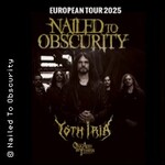 Nailed To Obscurity - Support: Yoth Iria + Oak, Ash & Thorn