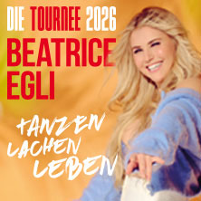 BEATRICE EGLI: Tanzen - Lachen - Leben | Die Tournee 2026 16.10.2026 MESSE DRESDEN