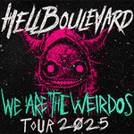 Hell Boulevard - We are the Weirdos Tour 2025