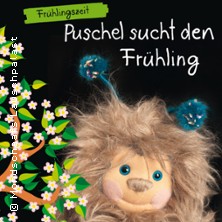 Puschel sucht den Frühling 26.04.2026 Tivoli Freiberg - Sachsen