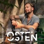 Felix Räuber - Wie klingt der Osten?