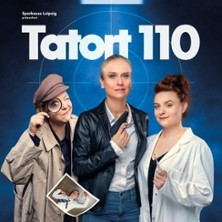 Tatort 110 - H. Blank, A. Geißler, M. Haupt, Musik: J. Leistner 13.06.2026 academixer