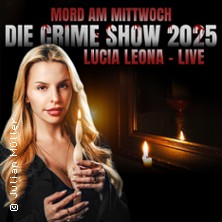 Mord am Mittwoch - Die Crime Show 2025 - Lucia Leona 21.11.2025 Alter Schlachthof Dresden