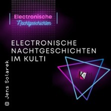 Elektronische Nachtgeschichten 27.12.2025 Kulturhaus Niederau
