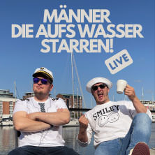 Männer, die aufs Wasser starren! 12.11.2025 Alter Schlachthof Dresden