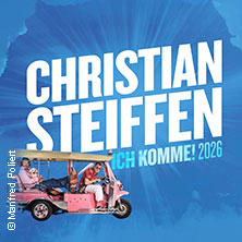 Christian Steiffen - Ich komme! Open Air 2026 03.07.2026 Freilichtbühne Großer Garten Junge Garde