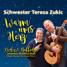 Schwester Teresa Zukic - Warm ums Herz 06.12.2026 Kulturzentrum Parksäle