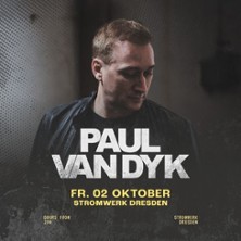 Paul van Dyk - Live 02.10.2026 STROMWERK | Kulturarena Kraftwerk Mitte