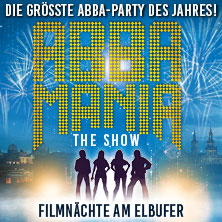 ABBAMANIA - THE SHOW - Die größte ABBA-Party des Jahres 30.07.2026 Filmnächte am Elbufer