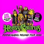 Heavysaurus - Pommesgabel Reload Tour 2025