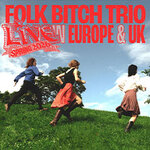 Folk Bitch Trio - Support: Georgia Harmer
