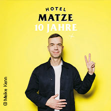 Hotel Matze - 10 Jahre Hotel Matze 19.11.2026 Stadthalle Köln-Mülheim