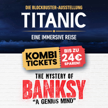 TITANIC & THE MYSTERY OF BANKSY DRESDEN | Kombi-Tages-Flexticket 03.10.2026 Erlwein Forum, Ostra-Areal