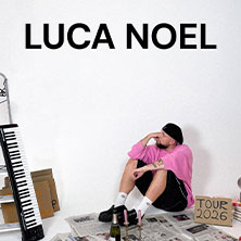 LUCA NOEL - Tour 2026 21.04.2026 Groove Station