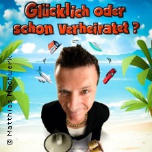 Glücklich oder schon verheiratet?