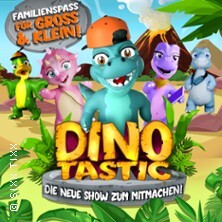 Dinotastic Live! Die Reise zum Feuervulkan Dresden