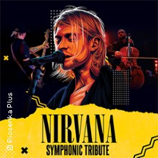 Nirvana Symphonic Tribute 12.02.2026 Alter Schlachthof Dresden