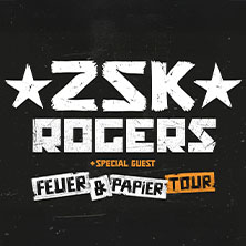 ZSK & ROGERS Plus Special Guest 07.11.2025 Alter Schlachthof Dresden