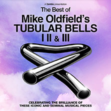 Mike Oldfield's Tubular Bells - The Best of Tubular Bells I, II & III 24.09.2026 Kulturpalast Dresden