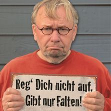 Bernd Stelter - Reg dich nicht auf. Gibt nur Falten! 07.10.2026 BÖRSE Coswig