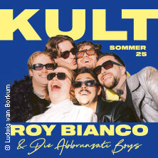 Roy Bianco & Die Abbrunzati Boys - KULT SOMMER 2025 Dresden