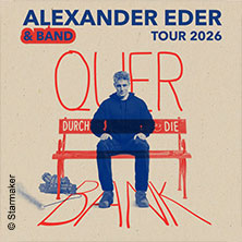 Alexander Eder & Band - Quer durch die Bank 07.02.2026 Alter Schlachthof Dresden