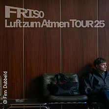 FRISO - Luft zum Atmen Tour 2025 23.11.2025 B72