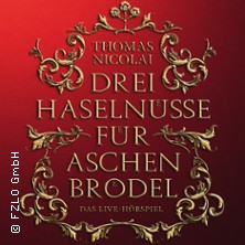 Drei Haselnüsse für Aschenbrödel - Das Live-Hörspiel mit Thomas Nicolai 22.11.2025 Altes Stadthaus Cottbus