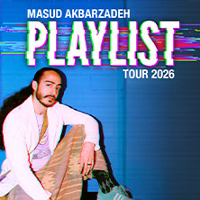 Masud Akbarzadeh - Playlist - Tour 2026 04.09.2026 Filmtheater Schauburg
